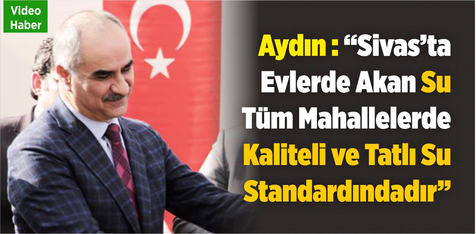 Sami Aydın : “Tüm Mahallelerde Evlerde Akan Su Kaliteli ve Tatlı Su Standardındadır!”