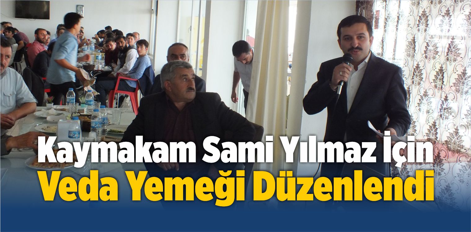 Kaymakam Sami Yılmaz İçin Veda Yemeği Düzenlendi