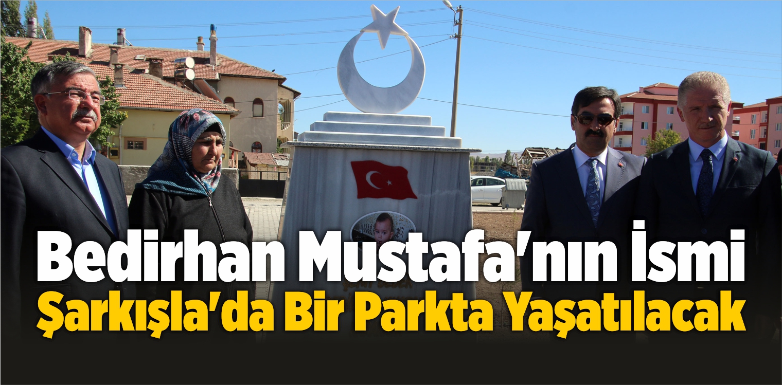 Bedirhan Mustafa’nın İsmi Şarkışla’da Bir Parkta Yaşatılacak