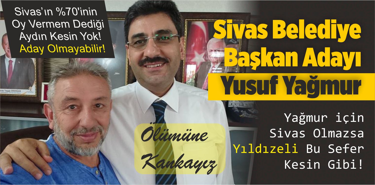 AK Parti’de İlk Aday Yusuf Yağmur ! Beklenen Aday Açıkladı! “Adayım”