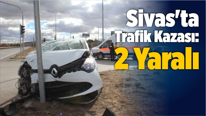 Sivas’ın Gemerek İlçesinde Trafik Kazası: 2 Yaralandı