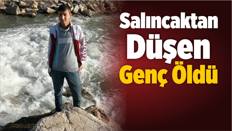 Salıncaktan Düşerek Yaralanan Genç Hayatını Kaybetti!