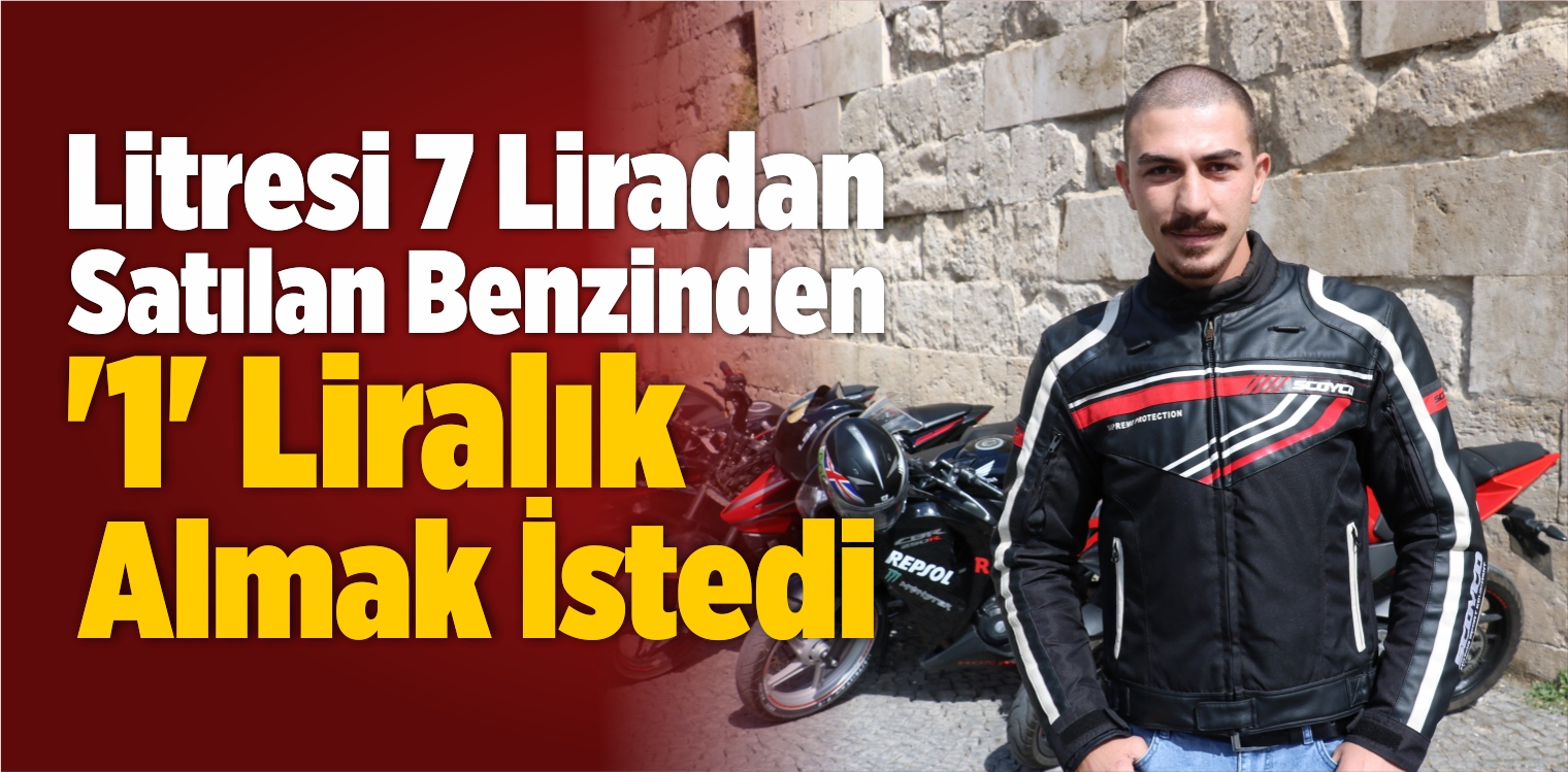 Litresi 7 Liradan Satılan Benzinden ‘1’ Liralık Almak İstedi
