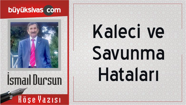 Kaleci ve Savunma