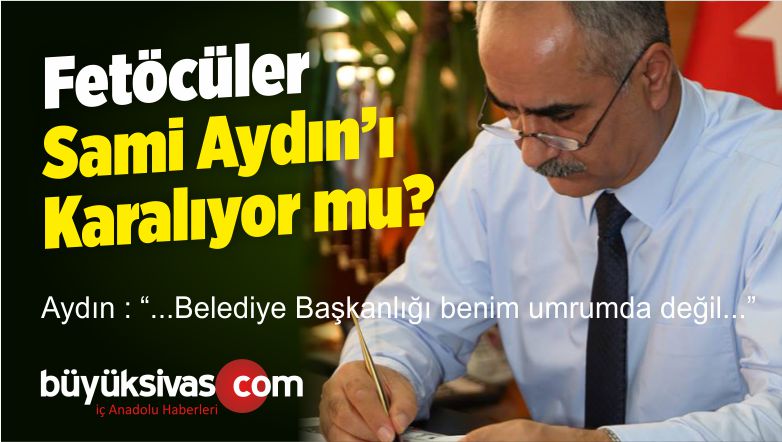 Fetöcüler Sami Aydın’ı Karalıyor mu? Aydın Toplantıda Ne Dedi?