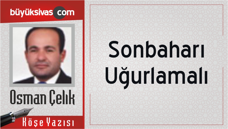 “Sonbaharı Uğurlamalı”