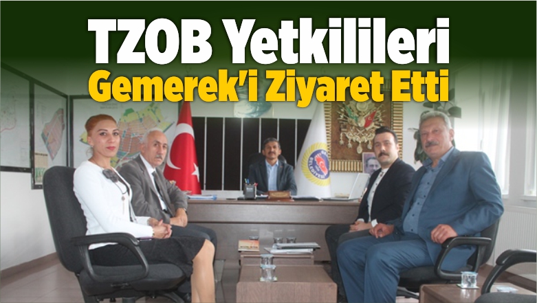 TZOB Yetkilileri Gemerek’i Ziyaret Etti