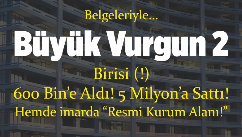 Resmi Kurum Alanı imarda Konuta Çevrildi! Belgeleriyle buyuksivas.com’da!
