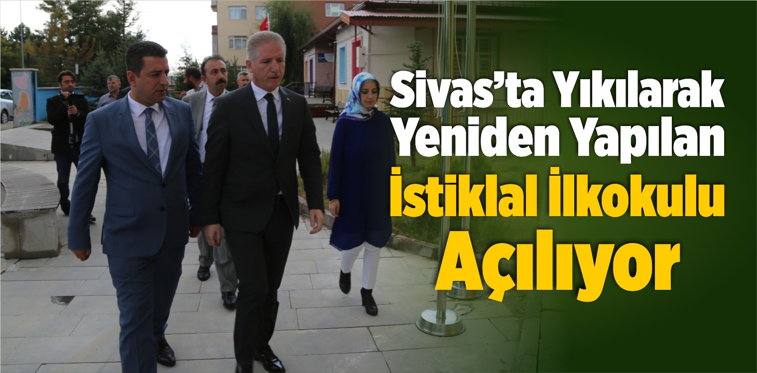 Yıkılarak Yeniden Yapılan İstiklal İlkokulu Açılıyor