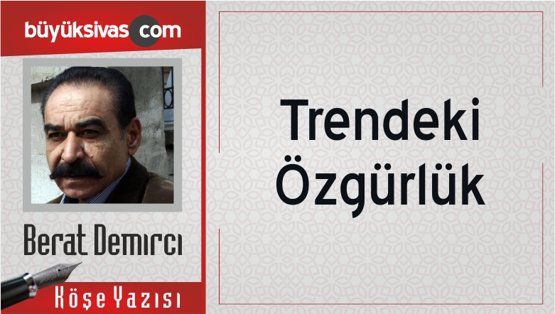 Trendeki Özgürlük
