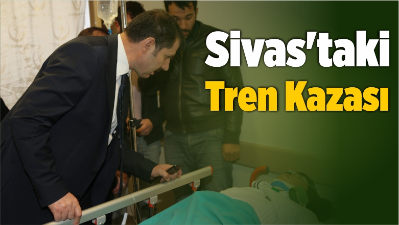 Sivas’taki Tren Kazası