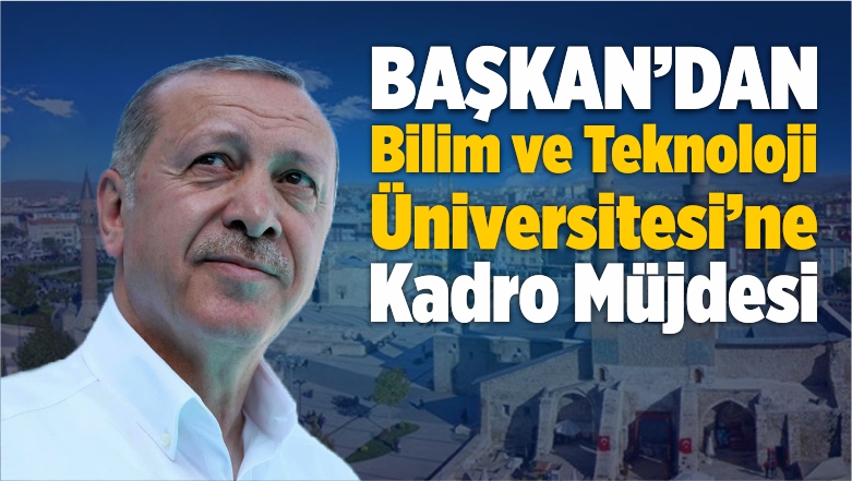 Yeni Kurulan Üniversitelere Kadro Müjdesi