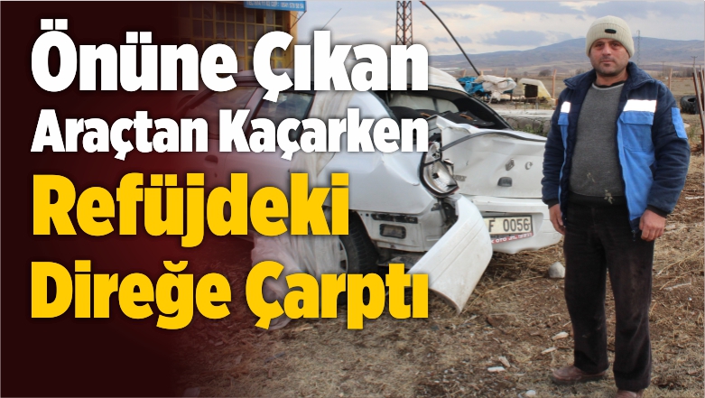 Direğe Çarptı