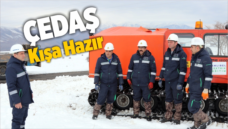 ÇEDAŞ Ağır Kış Şartlarına Hazır