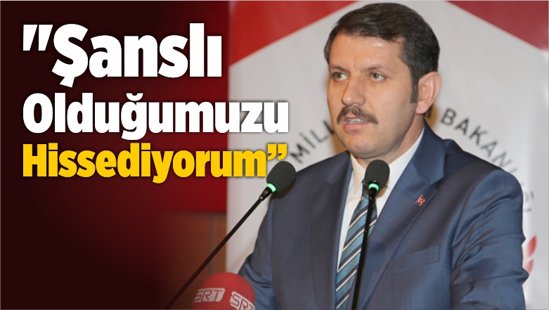 “Şanslı Olduğumuzu Hissediyorum”