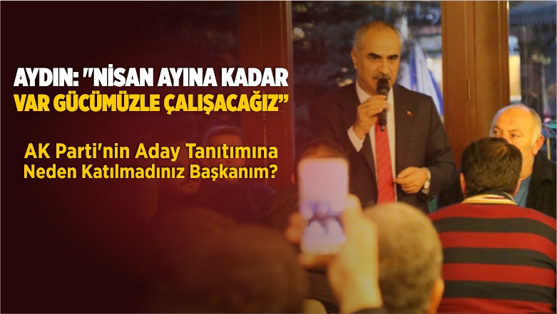 “Var Gücümüzle Çalışacağız”