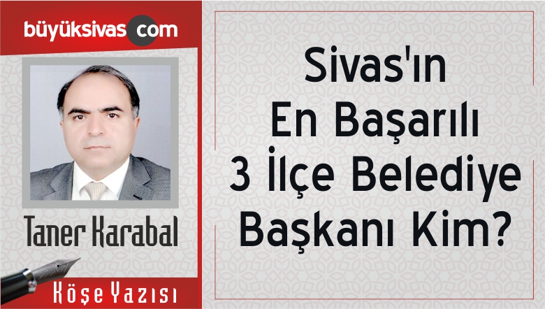 Köşe Yazarları Büyük Sivas