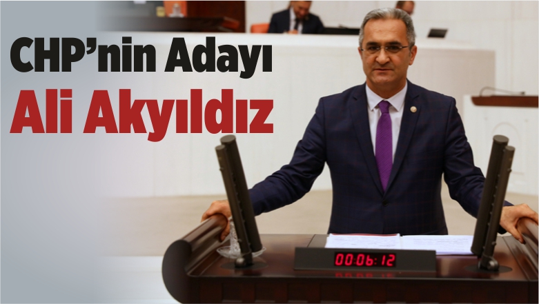 CHP’nin Adayı Ali Akyıldız