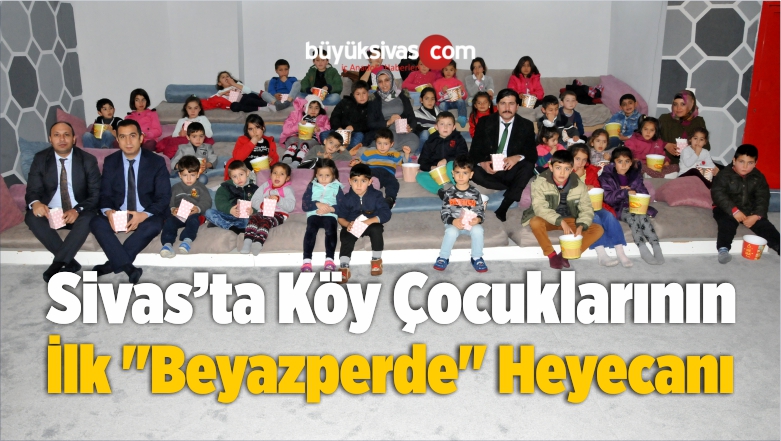 Köy Çocuklarının İlk “Beyazperde” Heyecanı