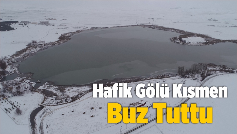 Hafik Gölü Kısmen Buz Tuttu
