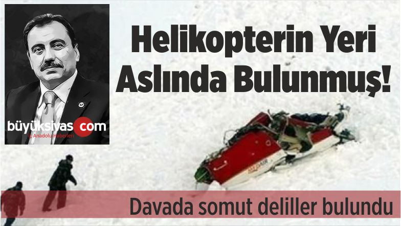 Muhsin Yazıcıoğlu’nun Düşen Helikopterinin Yeri Aslında Saat 16.55’de Bulunmuş!