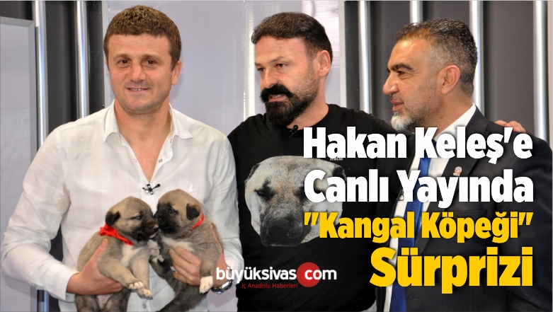 Hakan Keleş’e Canlı Yayında “Kangal Köpeği” Sürprizi
