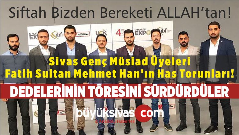 Sivas Genç Müsiad’dan “Siftah Bizden Bereketi Allah’tan”