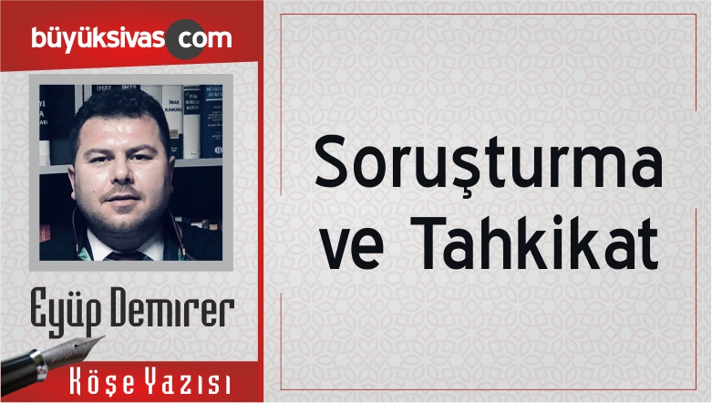 Soruşturma ve Tahkikat
