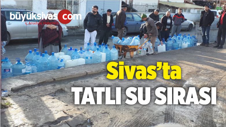 Sivas’ta Vatandaş Her Gün Tatlı Su Kuyruğunda! Sıra Gelirse…