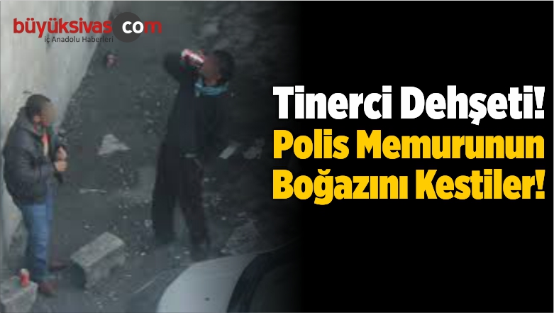 Tinerci Dehşeti! Polis Memurunun Boğazını Kestiler!