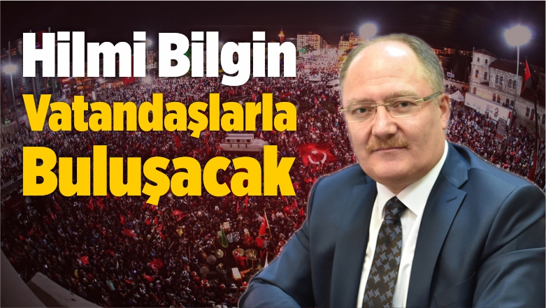 Başkan Adayı Hilmi Bilgin