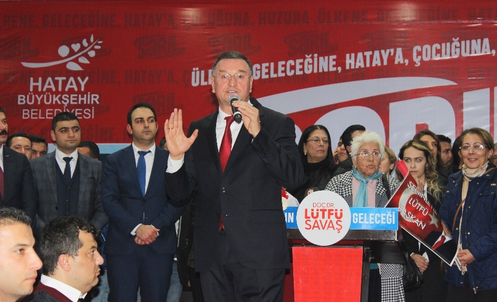 Hatay Büyükşehir Belediye Başkanı Savaş: “Atalarımızdan almış olduğumuz bayrağı geleceğe huzur içerisinde taşımak için adayız”