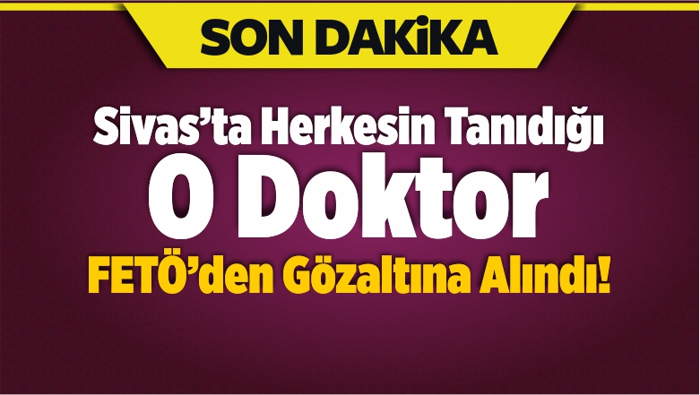 Doktor Gözaltına Alındı