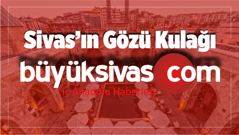 Büyük Sivas için Çalışıyoruz! Sivas Olan Biteni Bizden Öğreniyor