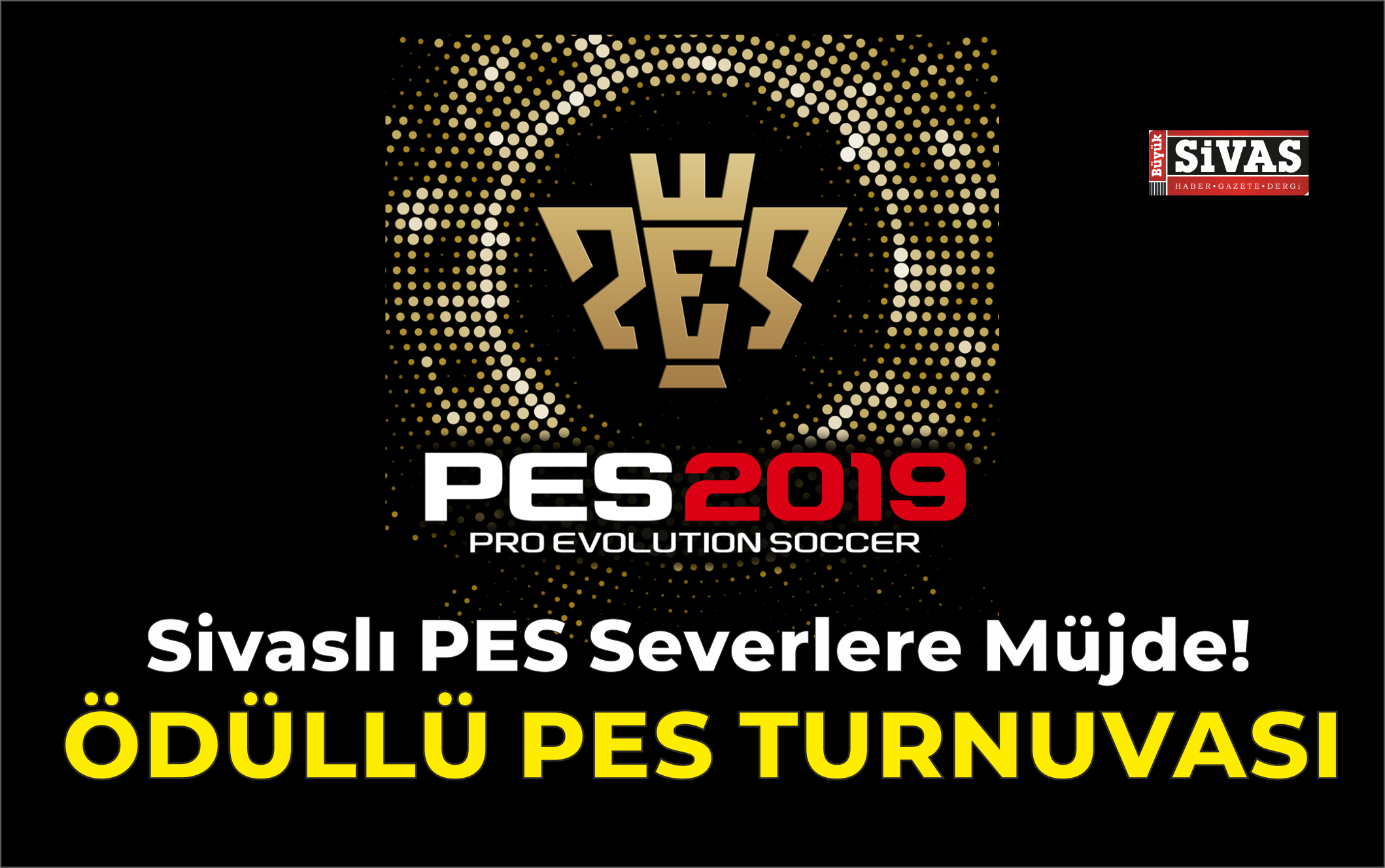 Sivas’ta Ödüllü PES Turnuvası