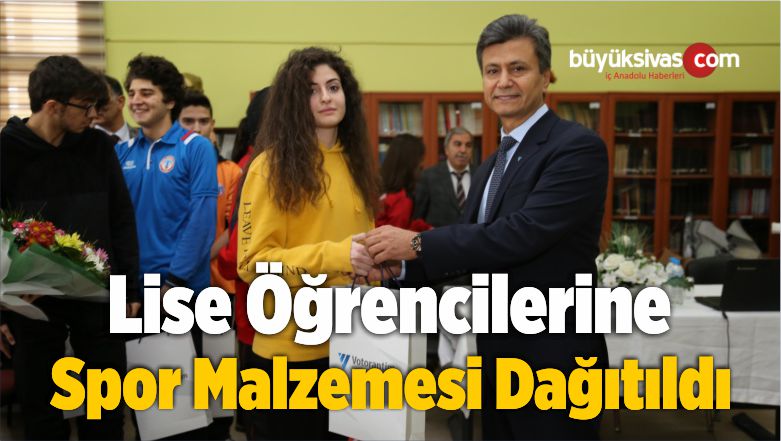 Lise Öğrencilerine Spor Malzemesi Dağıtıldı