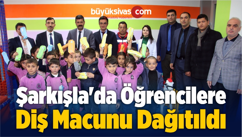 Şarkışla’da Öğrencilere Diş Macunu Dağıtıldı