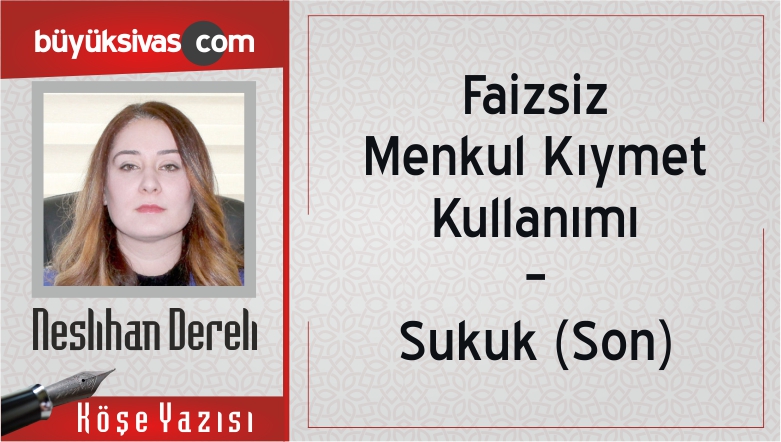 “Faizsiz Menkul Kıymet Kullanımı – Sukuk (Son)”