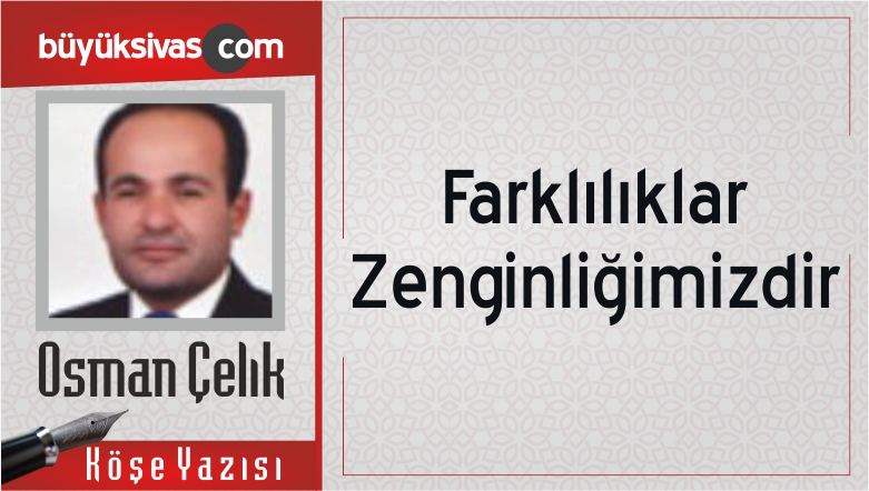 “Farklılıklar Zenginliğimizdir”