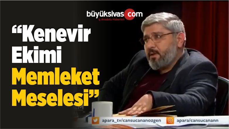 “Kenevir Ekimi Memleket Meselesi”