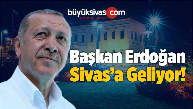 Sivas'a Geliyor