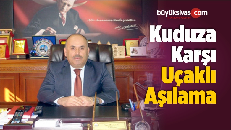 Kuduza Karşı Uçaklı Aşılama
