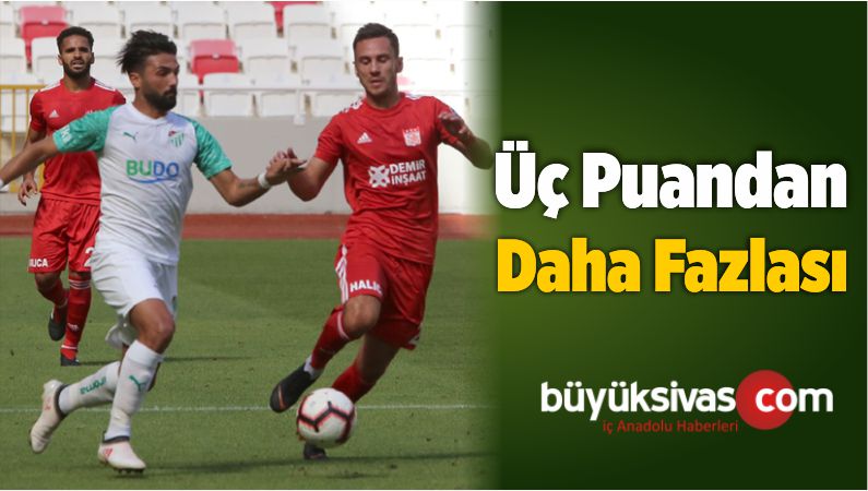 Demir Grup Sivasspor ile Bursaspor, Bugün Karşı Karşıya Gelecek