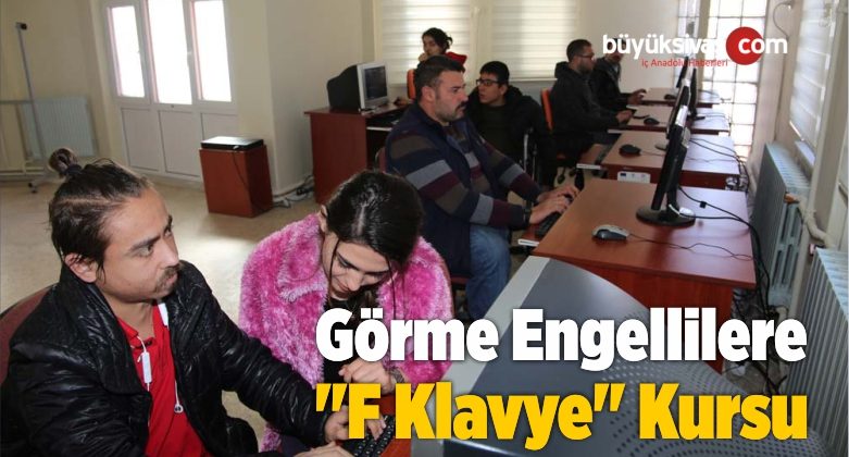 Görme Engellilere “F Klavye” Kursu