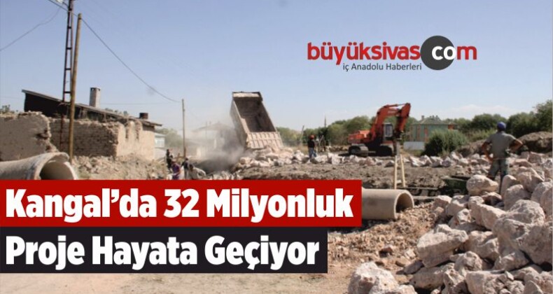 Kangal’da 32 Milyonluk Proje Hayata Geçiyor