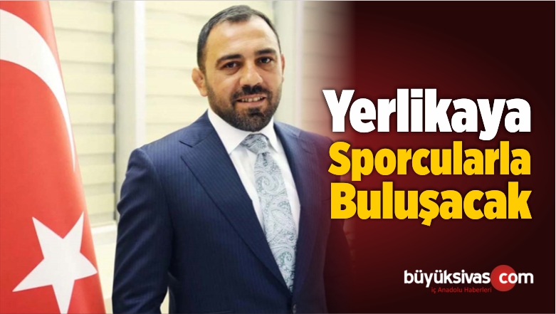 Hamza Yerlikaya Sporcularla Buluşacak