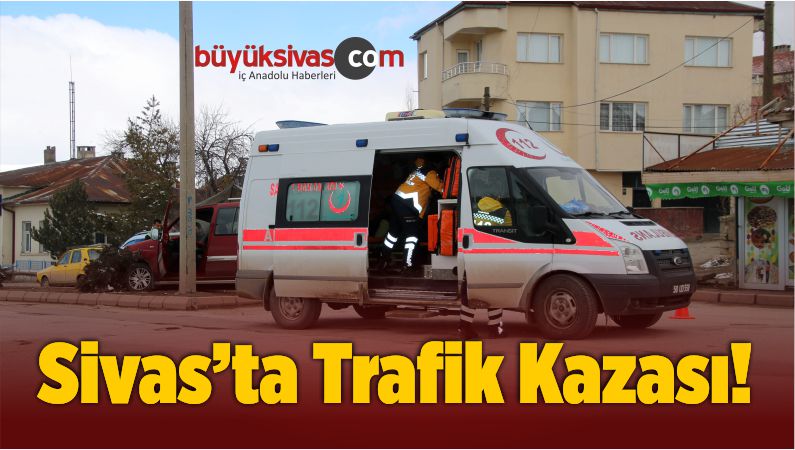 Sivas Trafik Kazası
