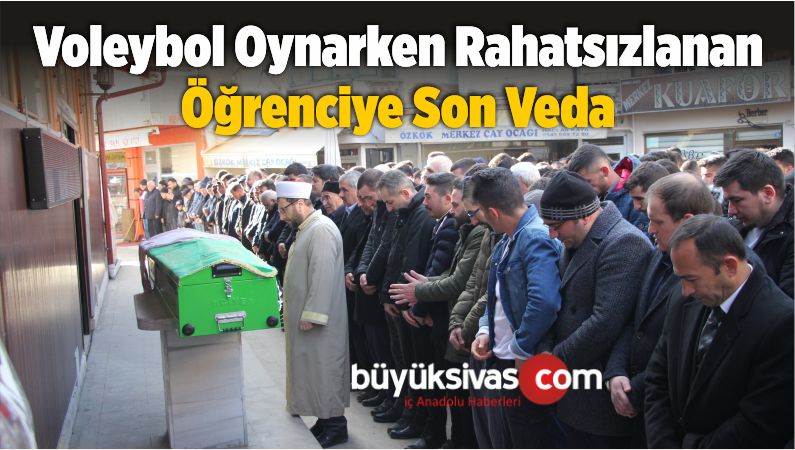 Voleybol Oynarken Rahatsızlanan Öğrenciye Son Veda