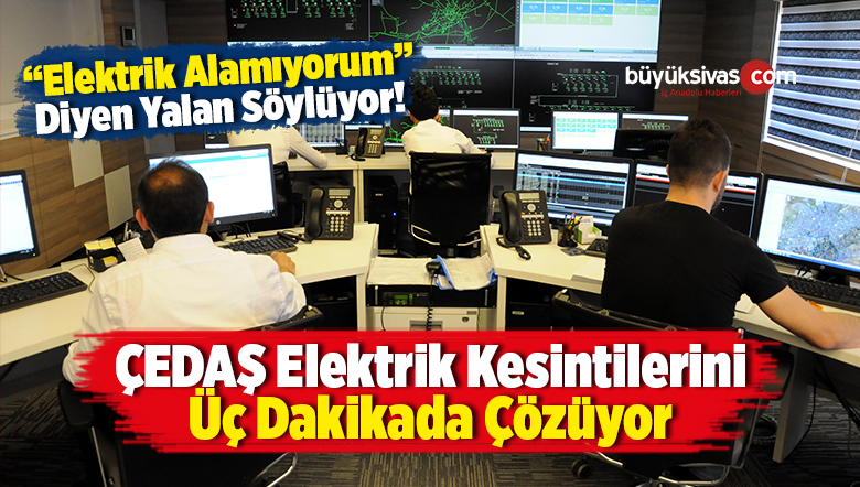 ÇEDAŞ Elektrik Kesintilerini Üç Dakikada Çözüyor