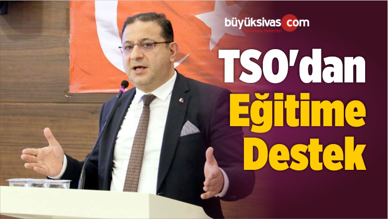 TSO’dan Eğitime Destek